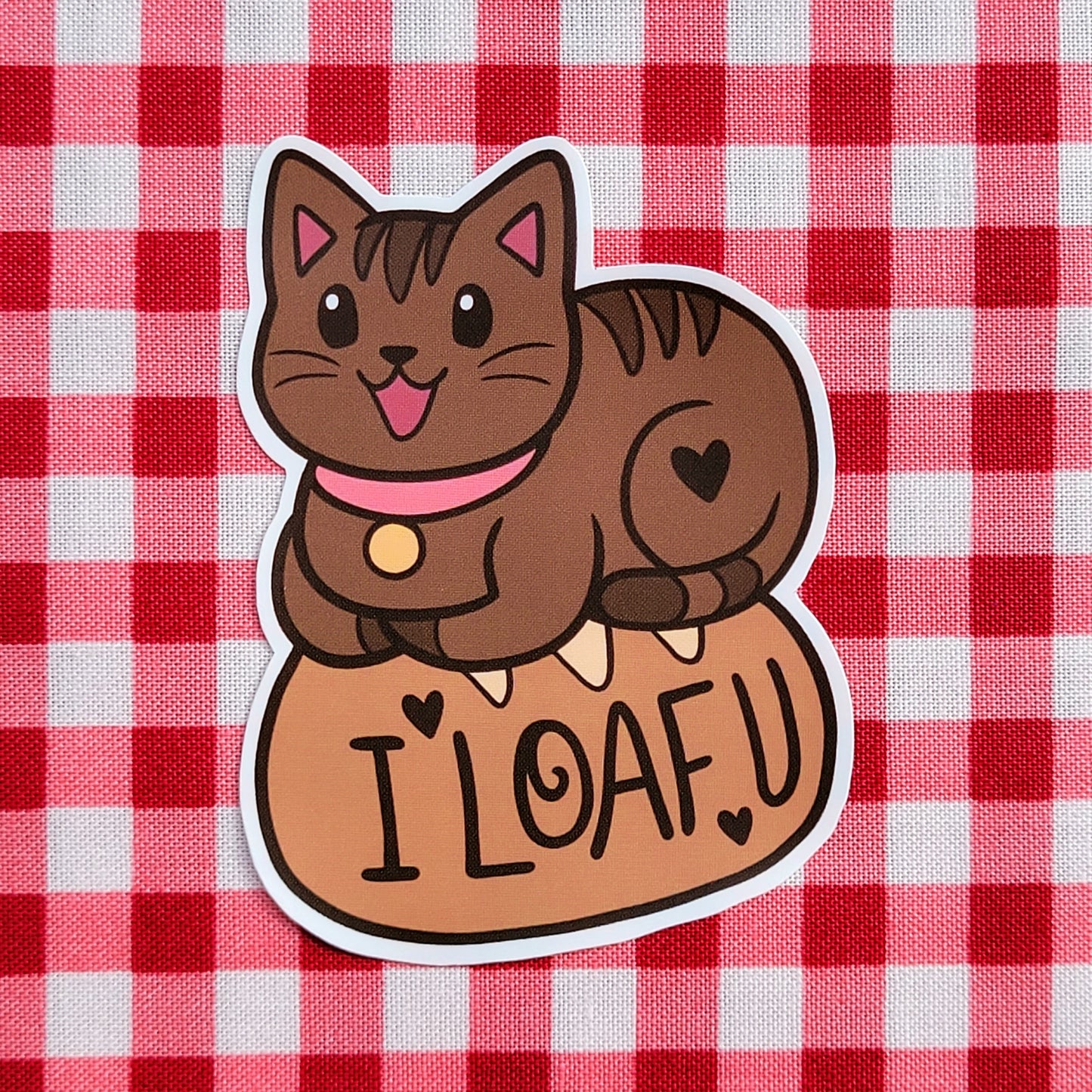 I LOAF U Matte Vinyl Sticker