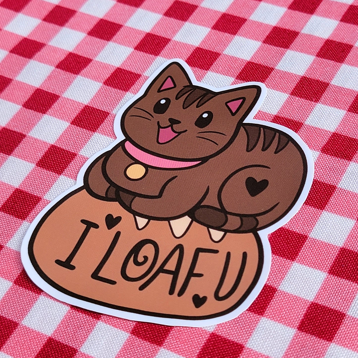 I LOAF U Matte Vinyl Sticker