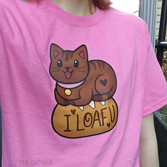 "I Loaf U" T-Shirt